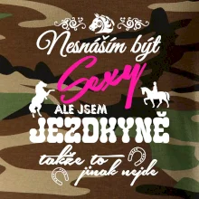Nesnáším být sexy - jezdkyně