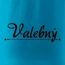 Staročeština - Valebný - mocný, silný