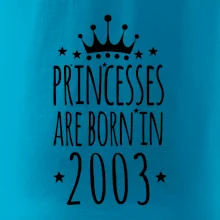Princesses are born in 2003