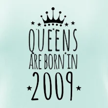 Queens are born in 2009
