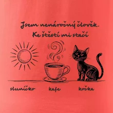 Jsem nenáročný člověk. Ke štěstí mi stačí sluníčko kafe kočka
