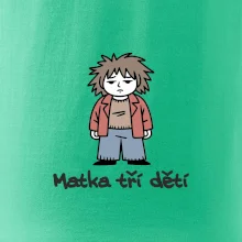 Unavená matka tří dětí
