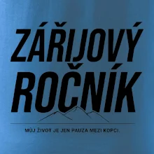 Zářijový ročník. Můj život je jen pauza mezi kopci.