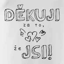Děkuji za to, že jsi