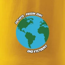 Zastavte zemi chci vystoupit