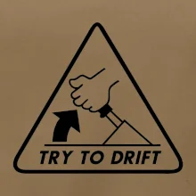 Try to drift