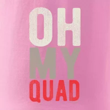 OH my Quad OH my Quad