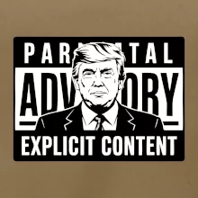 Parental advisory Trump