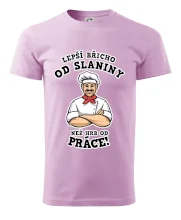 Lepší břicho od slaniny než hrb od práce