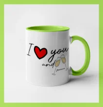 I love you and prosecco