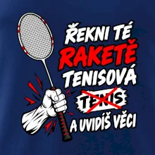 Badmintonová raketa není tenisová