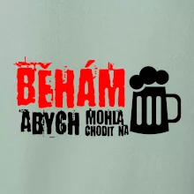 Běhám abych mohla chodit na pivo