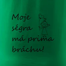 Moje ségra má prima bráchu!
