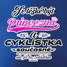 Je těžké být princezna - cyklistka