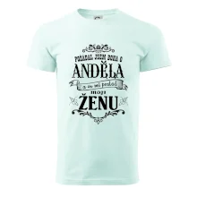 Požádal jsem boha o anděla a on mi poslal moji ženu