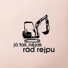 Já tak nějak rád rejpu