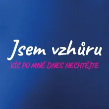Jsem vzhůru víc po mě dnes nechtějte