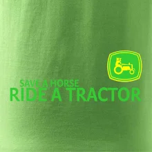 Save horse, ride tractor