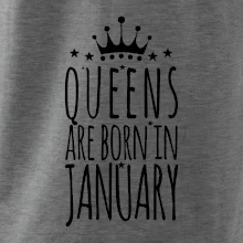 Queens are born in January