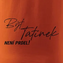Být tatínek není prdel