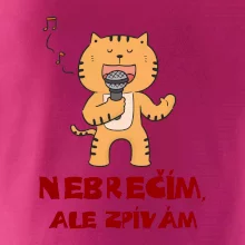 Nebrečím, ale zpívám