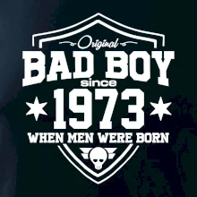 Bad boy since 1973