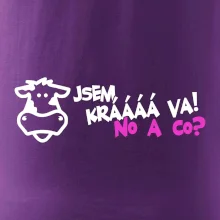 Jsem krávááá va! No a co!