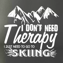 I dont need therapy - Skiing