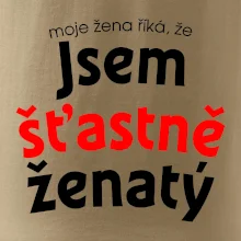 Moje žena říká, že jsem šťastně ženatý
