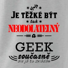 Je těžké být neodolatelný geek