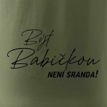 Být babičbkou není sranda