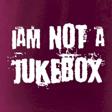 Iam not a jukebox - na prsou
