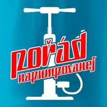 Pořád napumpovanej