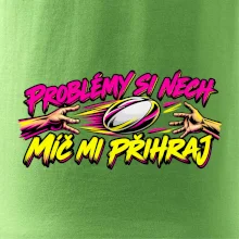 Problémy si nech, míč mi přihraj
