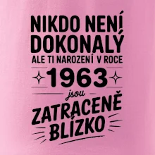 Nikdo není dokonalý ale ti narození v roce 1963 jsou zatraceně blízko