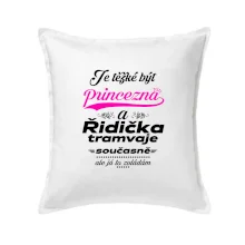 Je těžké být princezna a řidička tramvaje