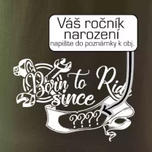 Born to ride - Vlastní ročník