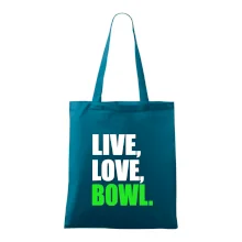 Live, Love, Bowl Live, Love, Bowl