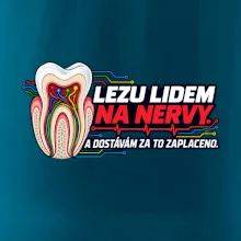 Lezu lidem na nervy a dostávám za to zaplaceno