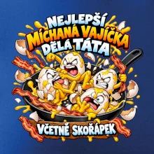 Nejlepší míchaná vajíčka dělá táta Včetně skořápek