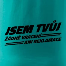 Jsem tvůj žádné vracení
