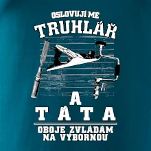 Oslovuji mě truhlář a táta