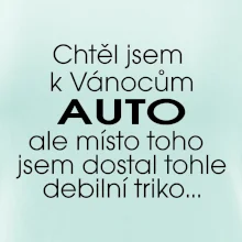 Chtěl jsem k Vánocům auto