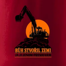 Bůh stvořil zemi bagrista ji přesouvá