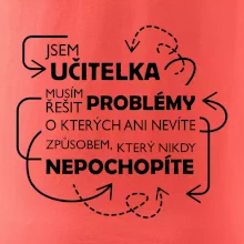 Jsem učitelka a musím řešit problémy