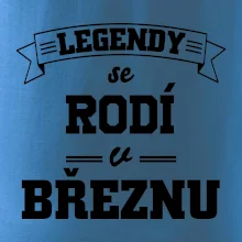 Legendy se rodí v březnu