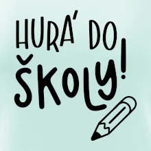Hurá do školy!