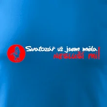 Svatozář už jsem měla, nesluší mi!