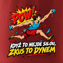 Když to nejde silou zkus to dynem
