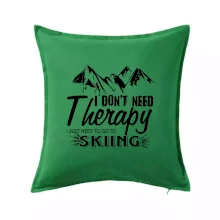 I dont need therapy - Skiing